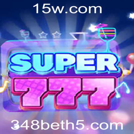 Super777: Mergulhe no Mundo Emocionante de 348bet